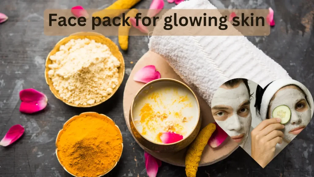 face pack for glowing skin