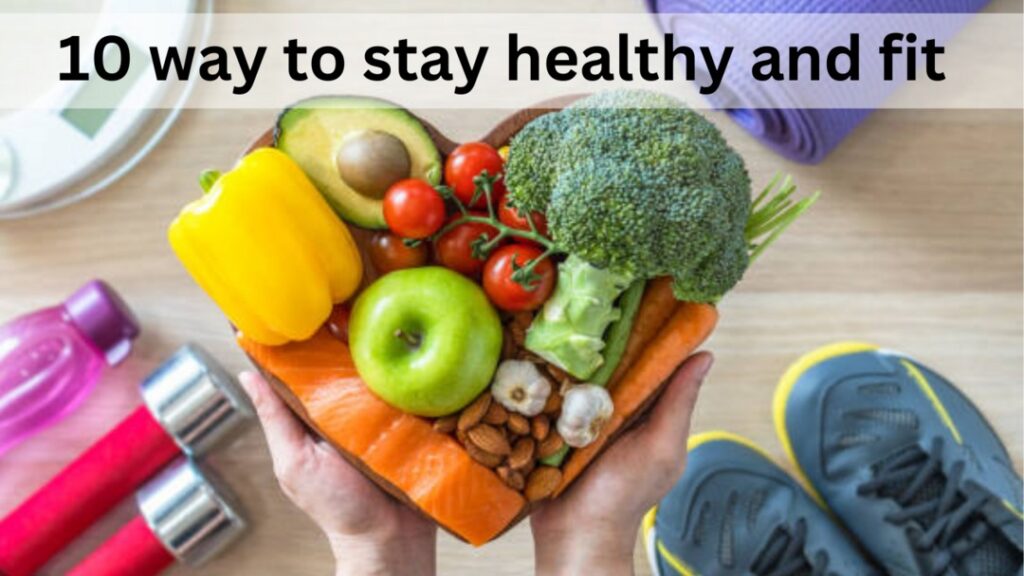 10 way to stay healthy.