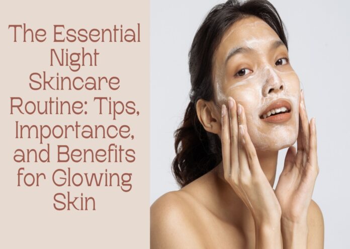 night skincare routine